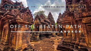 ANGKOR: Beyond The Main Trails | Best Remote Temples 🛵