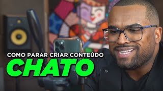 COMO PARAR DE CRIAR CONTEÚDO CHATO? | Cortes Tiago Fonseca