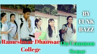 Rameshwer Dhanwar College On COMMON Sense by // FUNK BAZZ//