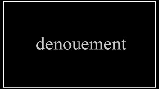 A Word A Day 4U | denouement: 09/30/14