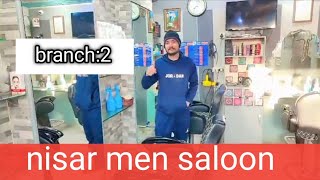 nisar men saloon branch:2 || nisar men saloon  branch G13 || nisar men saloon