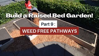 Building a raised bed vegetable garden: pathways