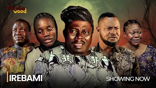 IREBAMI- Latest 2024 Yoruba Movie Drama Starring; Muyiwa Ademola, Babalola Abiodun