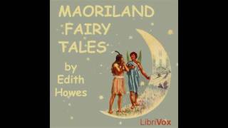 Maoriland Fairy Tales by Edith Howes #audiobook