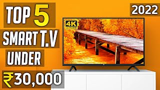 Top 5 best smart tv under 30000 in 2022  | best 4k tv under 30000 india 2022