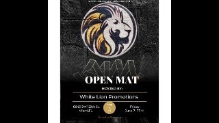 WHITE LION X ART IN MOTION OPEN MAT