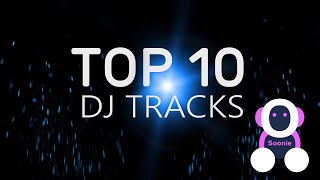 TOP 10 DJ TRACKS - Week 2 August 2022 -