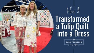 How I Transformed a Tulip Quilt into a Dress