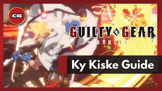 [ Guilty Gear Strive ] - Ky Kiske Guide Episode 5 - Patch 1.10