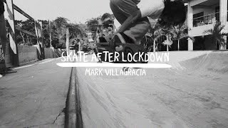 Skate After Lockdown | Mark Villagracia | Istokas Clothing