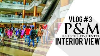 P.M. Hi-Tech Mall Interior View| Pantaloons&Big Bazaar| Vlog #3