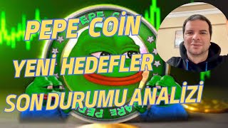 #PEPE Coin de Yeni hedefler Güncel Son Durumu Fiyatı Nedir Hedefleri Analizi Geleceği Yorum