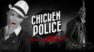 Нуарный детектив 🐓 CHIKEN POLICE: Paint It RED!