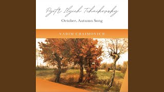 The Seasons, Op. 37b: X. October. Autumn Song (Live)