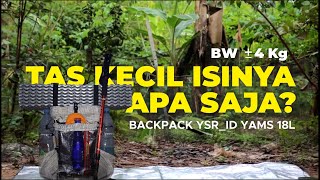 PACKING TAS ULTRALIGHT YSR ID YAMS 18L - BW KURANG DARI 4KG FULL GEAR REVIEW