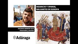 Bizancio y Spania, baluartes de Europa