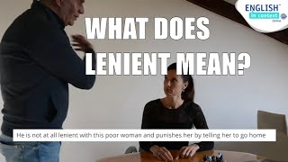 What does  'lenient' mean?