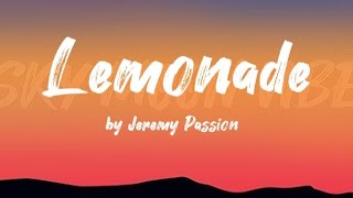 LEMONADE | JEREMY PASSION ( LYRICS VIDEO)