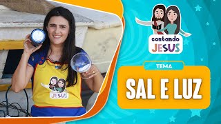 SAL E LUZ | ADORAÇÃO INFANTIL | KAIONARA LINS | CONTANDO JESUS