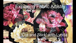 Part 3 - CUT AND STICK With Lynda: Preparing the background fabric #cutandstickfabricart