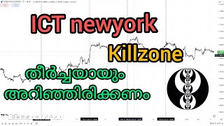 ICT newyork killzone explain in Malayalam