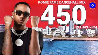 450 Mix 2024, 450 ADDICTED Mixtape 2024, 450 Dancehall Mix 2024, Romie Fame