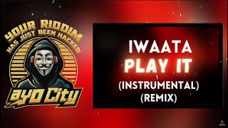 Iwaata - Play It (Instrumental) (Riddim) (Remix) | FREE DANCEHALL RIDDIM INSTRUMENTAL 2021