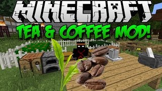 "A Fine Day for Tea!" Minecraft Tea & Coffee Mod w/SwordtoFace