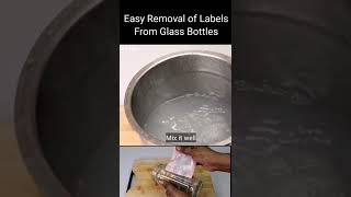 Easy Removal of Labels From Glass Bottles #shorts #youtubeshorts #sirismedikitchen #shortsvideo