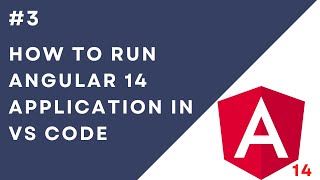 #3: Run & Make Some Changes in Angular 14 Application - Step by Step