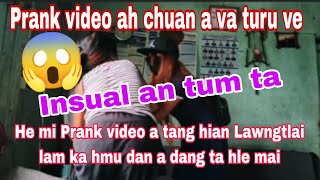 @cristianotag zuai😱Prank video YouTube lamin dahchhuak a phallo hial Prank video Rapthlak lutuk