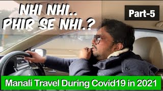 Baar Baar Mere Saath He Kyu ? Manali Travel During Covid19 | Tourist Places | Travel Guide