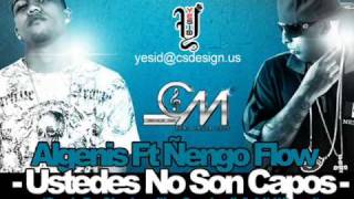 Algenis Ft Ñengo Flow - Ustedes No Son Capos