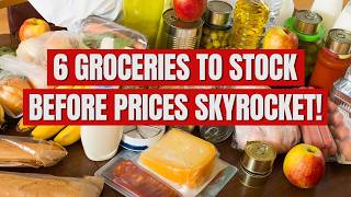 STOCKPILE These 6 Groceries Smartly While on a BUDGET!