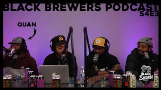 Black Brewers Podcast S4E3 • Quan