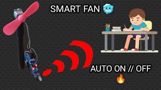 How To Make Smart Fan // Automatic On / Off  🔥 // Table fan // Smart Study Fan 😎