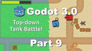 Godot 3.0: Top-down Tank Battle - Part 9