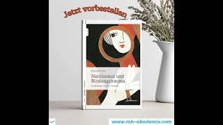 Narzissmus und Bindungstrauma: Entstehung, Formen, Therapie