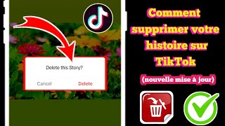 Comment SUPPRIMER votre histoire sur TikTok (nouveauté 2024) | Supprimer l'histoire TikTok