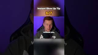 Glow Up Tip 6/7