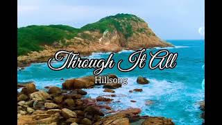 Through It All🙏 Worship Song | Hillsong