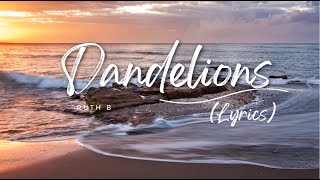 Ruth B. - Dandelions (Lyrics)