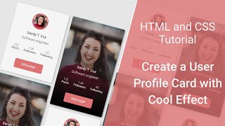 How to Create a User Profile Card (2 Versions) with Cool Effect with HTML and CSS