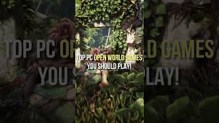 Top Pc Open World Games You Should Play! Part -1 #shorts #short #games #games