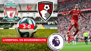 Liverpool vs Bournemouth 3-0 Live Stream Premier League Football EPL Match Score 2024 Highlight FC