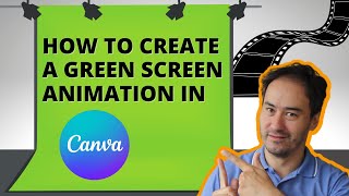 CANVA TUTORIALS | HOW TO CREATE A GREEN SCREEN ANIMATION