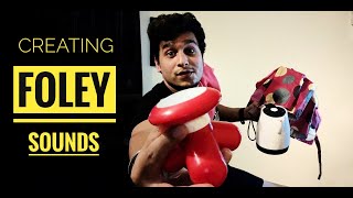 CREATING FOLEY SOUNDS AT HOME || Shubham Gupta ||