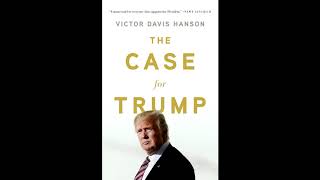 The Case for Trump By Victor Davis Hanson Full Audiobook