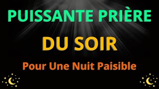 Prière du Soir pour une Nuit Paisible et Protégée par le Seigneur pour Dormir en Paix