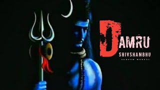 Shivratri Special 2022 || Damru Bajaya || Sawan Spl || Bholenath Song Har Har Shambhu